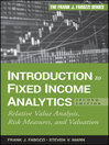 Introduction to Fixed Income Analytics (eBook): Relative Value Analysis, Risk Measures and Valuation